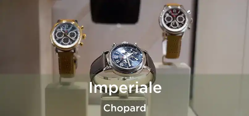  Imperiale Chopard