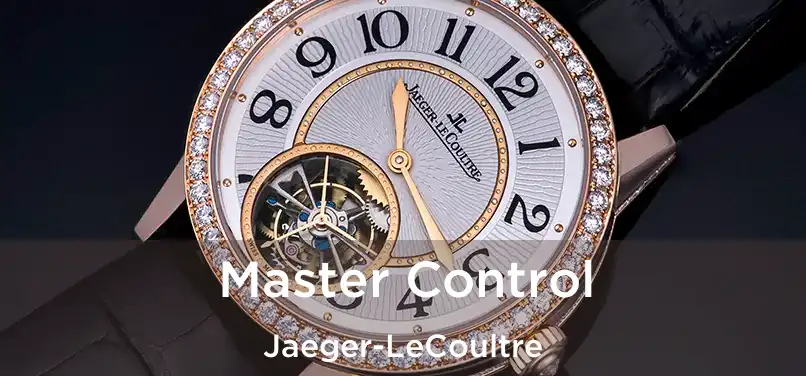  Master Control Jaeger-LeCoultre