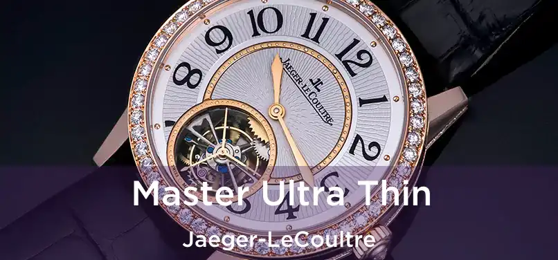  Master Ultra Thin Jaeger-LeCoultre