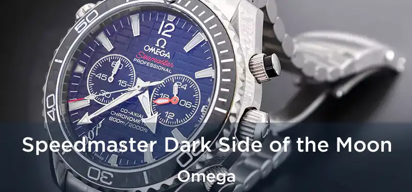  Speedmaster Dark Side of the Moon Omega
