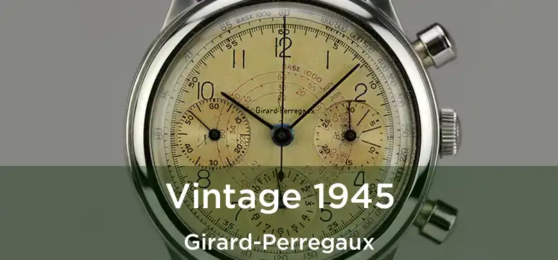  Vintage 1945 Girard-Perregaux